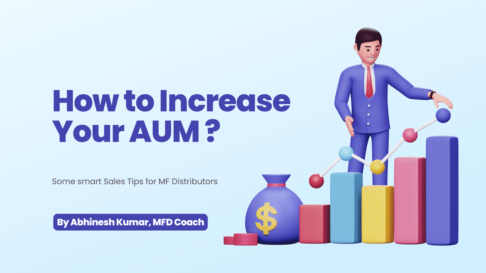 Smart Tips to Grow your MF AUM